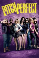 Nonton film Pitch Perfect (2012) terbaru