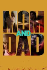 Nonton film Mom and Dad (2017) terbaru