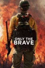 Nonton film Only the Brave (2017) terbaru