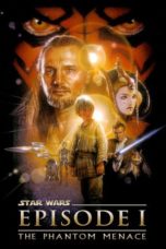 Nonton film Star Wars: Episode I – The Phantom Menace (1999) terbaru