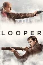 Nonton film Looper (2012) terbaru