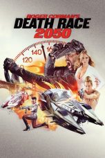 Nonton film Death Race 2050 (2017) terbaru