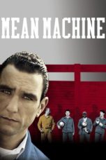 Nonton film Mean Machine (2001) terbaru