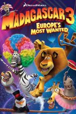 Nonton film Madagascar 3: Europe’s Most Wanted (2012) terbaru