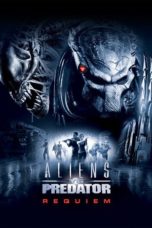 Nonton film Aliens vs Predator: Requiem (2007) UNRATED terbaru