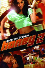 Nonton film Honey 2 (2011) terbaru