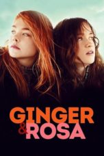 Nonton film Ginger & Rosa (2012) terbaru