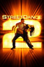 Nonton film StreetDance 2 (2012) terbaru