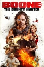 Nonton film Boone: The Bounty Hunter (2017) terbaru