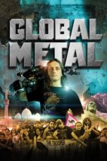 Nonton film Global Metal (2008) terbaru