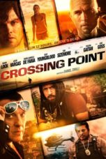 Nonton film Crossing Point (2016) terbaru