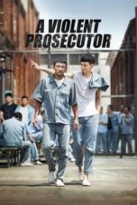 Nonton film A Violent Prosecutor (2016) terbaru