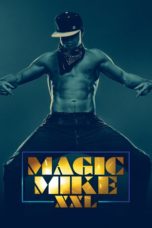 Nonton film Magic Mike XXL (2015) terbaru