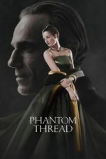 Nonton film Phantom Thread (2017) terbaru