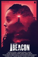 Nonton film Dark Beacon (2017) terbaru