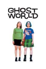 Nonton film Ghost World (2001) terbaru