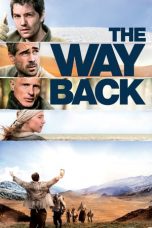 Nonton film The Way Back (2010) terbaru