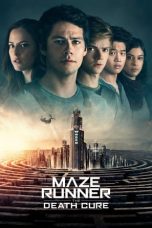 Nonton film Maze Runner: The Death Cure (2018) terbaru