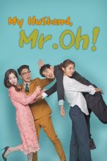 Nonton film My Husband, Mr. Oh! Season 1 (2018) terbaru