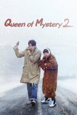 Nonton film Queen of Mystery Season 2 (2018) terbaru