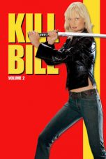 Nonton film Kill Bill: Vol. 2 (2004) terbaru