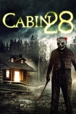 Nonton film Cabin 28 (2017) terbaru