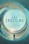 Nonton film The Crossing Season 1 Episode 4 terbaru