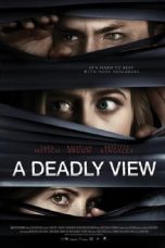 Nonton film A Deadly View (2018) terbaru