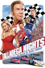 Nonton film Talladega Nights: The Ballad of Ricky Bobby (2006) terbaru