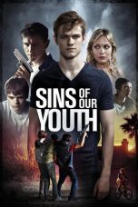 Nonton film Sins of Our Youth (2014) terbaru