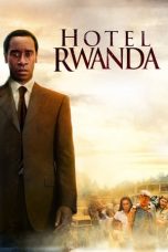 Nonton film Hotel Rwanda (2004) terbaru