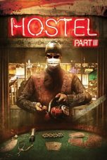 Nonton film Hostel: Part III (2011) terbaru