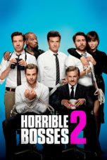 Nonton film Horrible Bosses 2 (2014) terbaru