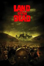 Nonton film Land of the Dead (2005) terbaru