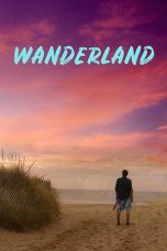 Nonton film Wanderland (2018) terbaru