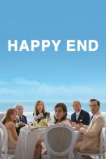 Nonton film Happy End (2017) terbaru