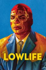 Nonton film Lowlife (2017) terbaru