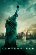 Nonton film Cloverfield (2008) terbaru