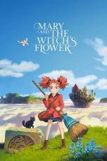 Nonton film Mary and the Witch’s Flower (2017) terbaru