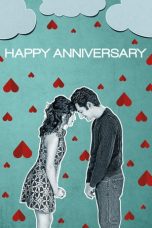 Nonton film Happy Anniversary (2018) terbaru