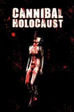 Nonton film Cannibal Holocaust (1980) terbaru