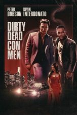 Nonton film Dirty Dead Con Men (2018) terbaru