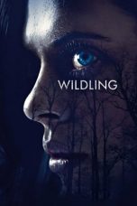 Nonton film Wildling (2018) terbaru