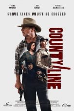 Nonton film County Line (2017) terbaru