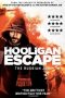 Nonton film Hooligan Escape The Russian Job (2018) terbaru