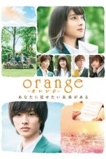 Nonton film Orange (2015) terbaru