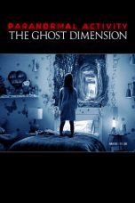 Nonton film Paranormal Activity: The Ghost Dimension (2015) terbaru