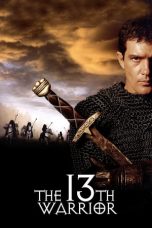 Nonton film The 13th Warrior (1999) terbaru