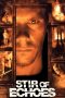 Nonton film Stir of Echoes (1999) terbaru