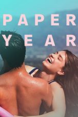 Nonton film Paper Year (2018) terbaru